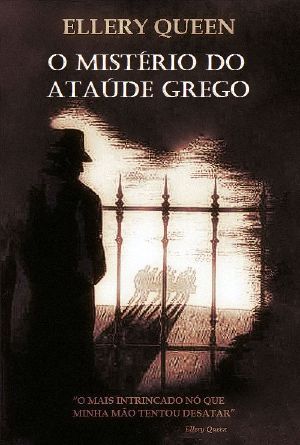 [Ellery Queen Detective 04] • O Mistério Do Ataúde Grego